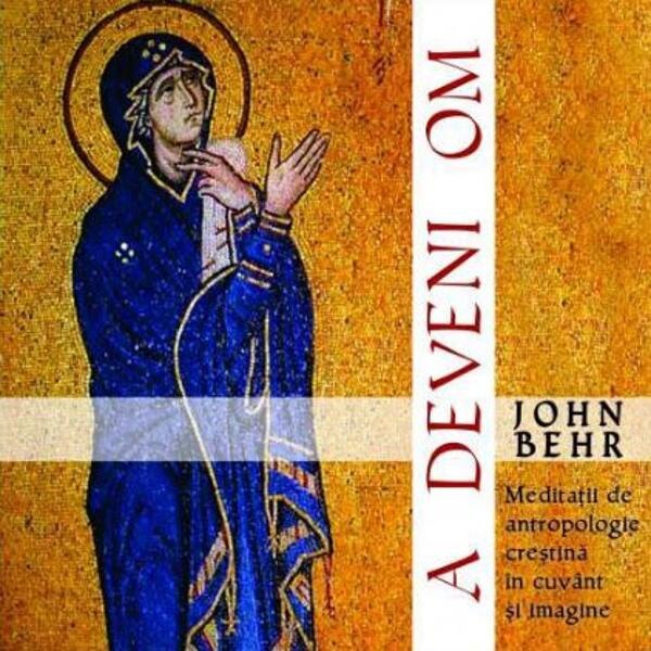 A deveni om - John Behr