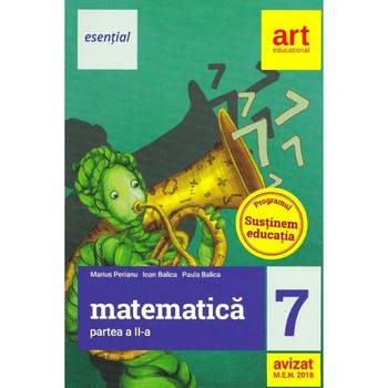 Esential. Matematica - Clasa 7 Partea II - Marius Perianu, Ioan Balica Esential. Matematica - Clasa 7 Partea II - Marius Perianu, Ioan Balica