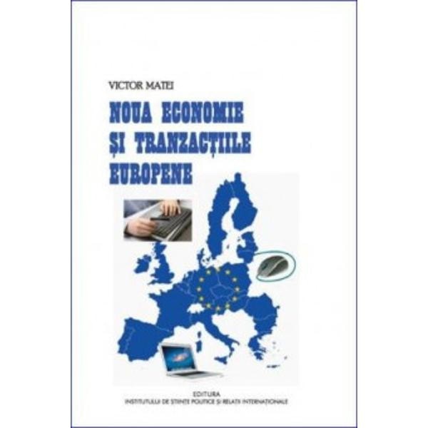 Noua economie si tranzactiile europene - Victor Matei