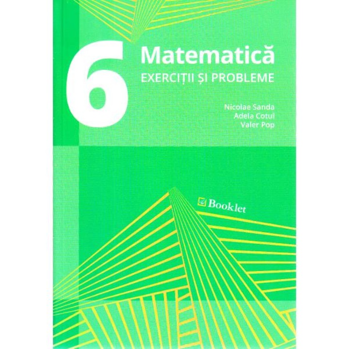Matematica - Clasa 6 - Exercitii si probleme - Nicolae Sanda, Adela Cotul, Valer Pop