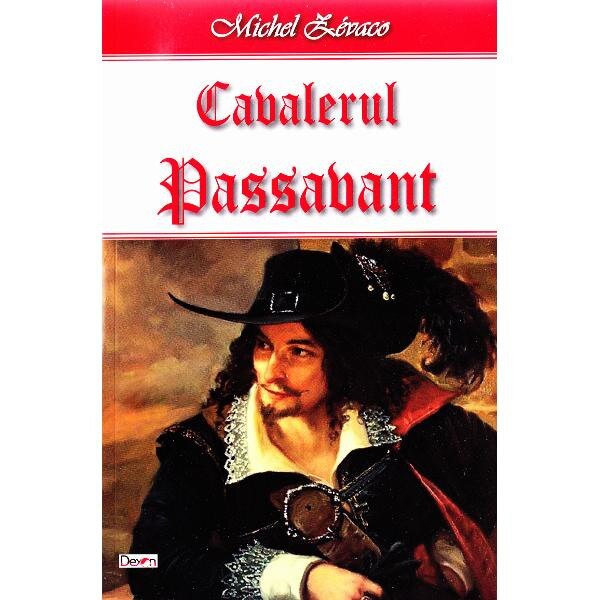 Cavalerul Passavant - Michel Zevaco