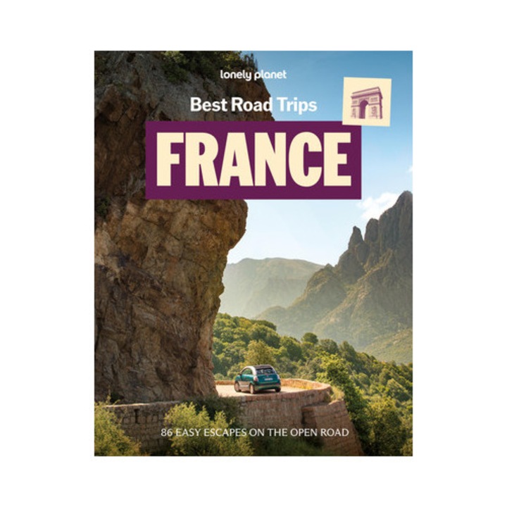 Lonely Planet Best Road Trips France - Lonely Planet