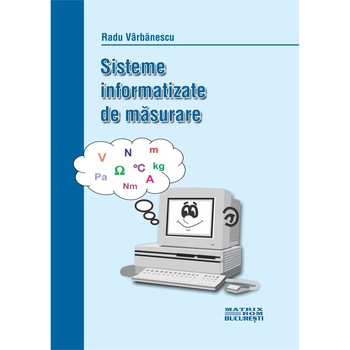 Sisteme informatizate de masurare, Radu Virbanescu Sisteme informatizate de masurare, Radu Virbanescu
