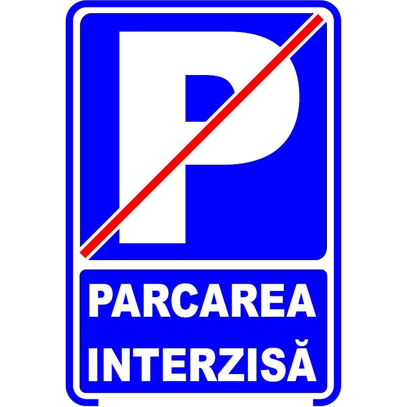 Indicator PVC A4 - Parcarea interzisa