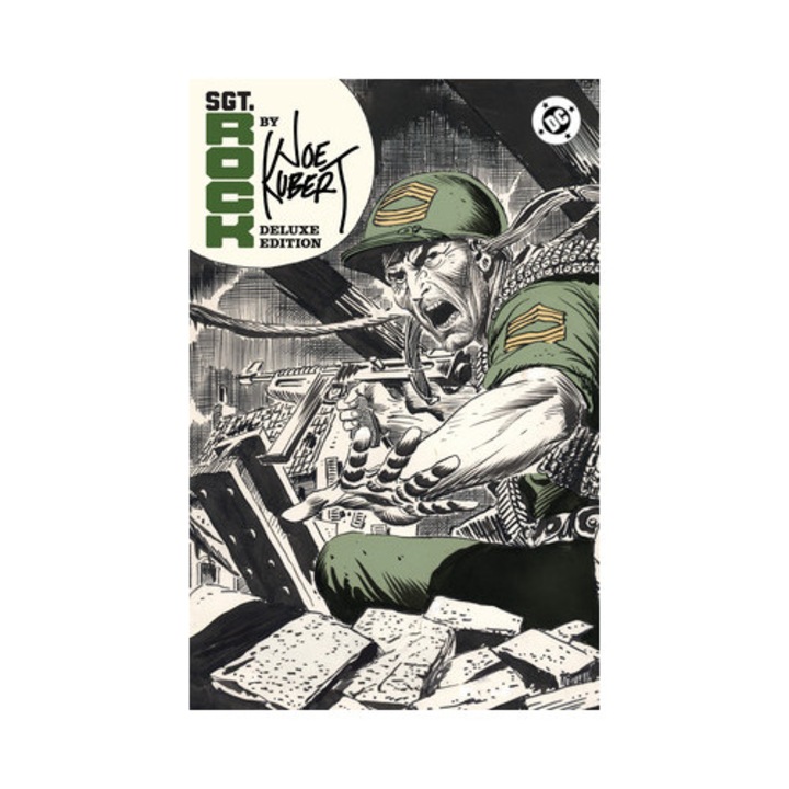 Sgt. Rock By Joe Kubert: Deluxe Edition - Robert Kanigher