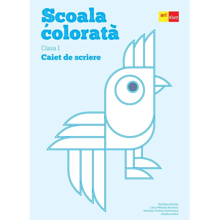 Scoala colorata clasa I caiet de scriere - Marilena Nicolae