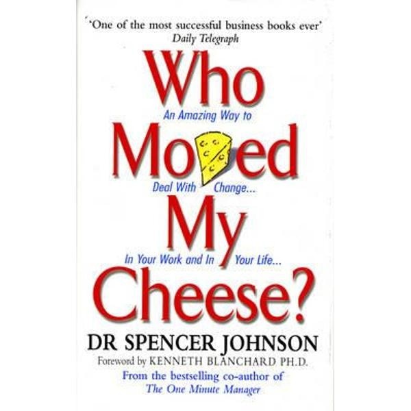 Who Moved My Cheese?