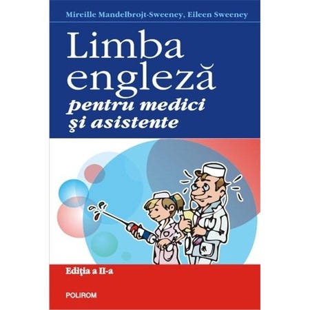 Limba Engleza Pentru Medici Editia A Ii A Mireille Mandelbrojt Sweeney Eileen Sweeney Emag Ro