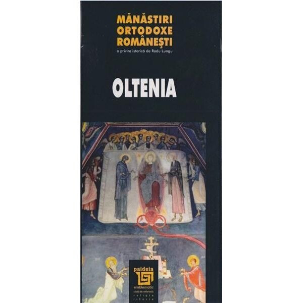 Manastiri ortodoxe romanesti Oltenia - Radu Lungu