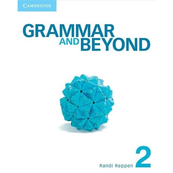 Grammar and Beyond Level 2 Student's Book - Randi Reppen