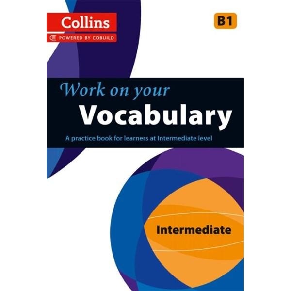 Collins Work on Your... - Vocabulary: B1