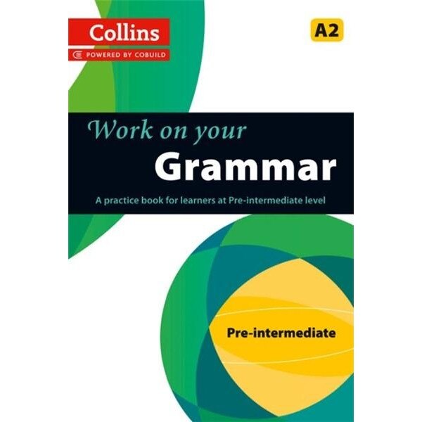 Collins Work on Your... - Grammar A2