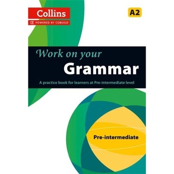 Collins Work on Your... - Grammar A2 Collins Work on Your... - Grammar A2