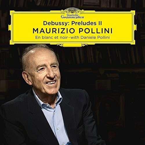 Maurizio Pollini - Debussy:Preludes II (CD)