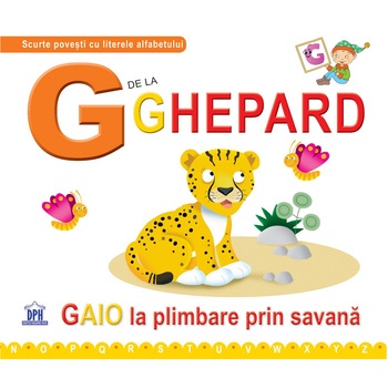 G de la Ghepard - Greta Cencetti, Emanuela Carletti (editie necartonata) G de la Ghepard - Greta Cencetti, Emanuela Carletti (editie necartonata)