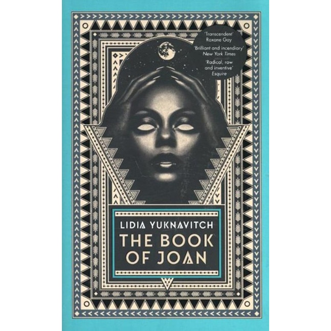 The Book of Joan - Lidia Yuknavitch
