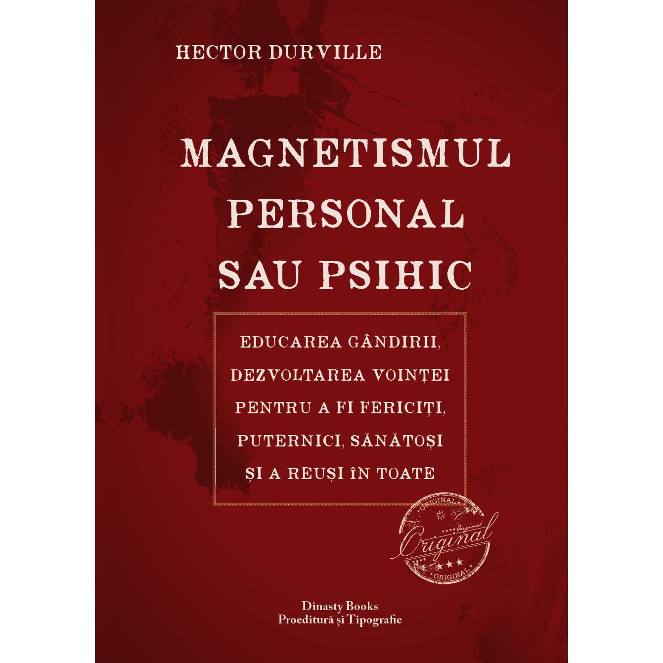 Magnetismul personal sau psihic - Hector Durville