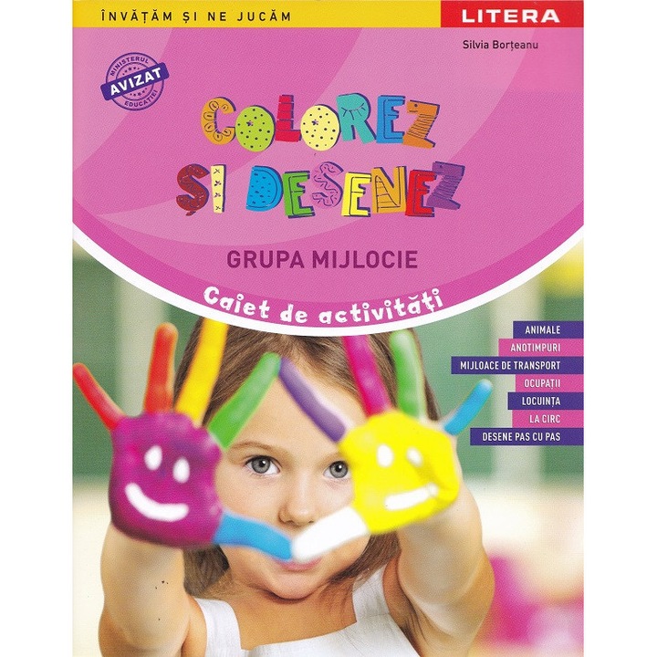 Colorez Si Desenez - Grupa Mijlocie - Caiet De Activitati - Silvia Borteanu