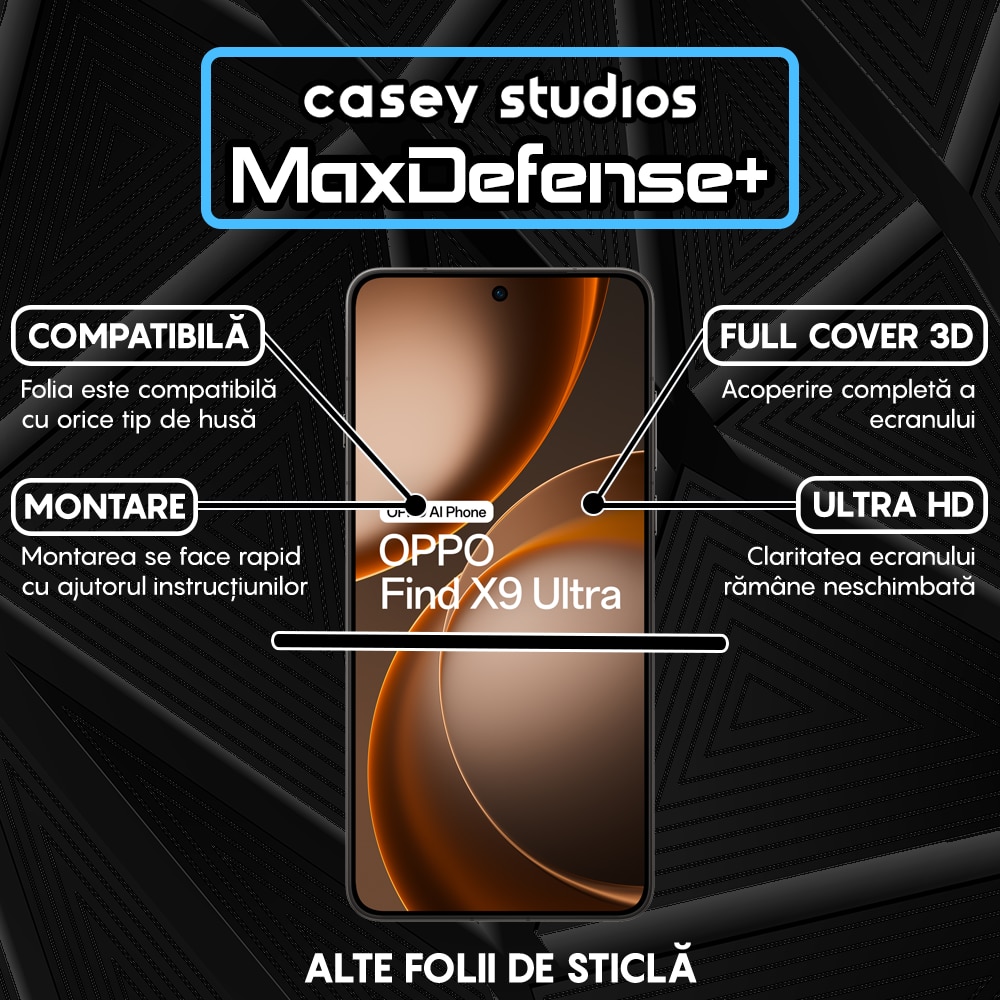 Folie Sticla CASEY STUDIOS™ compatibila cu OPPO Find X9 Ultra, Full Cover 3D, Full Glue, Duritate Militara, Ultra HD, Anti Zgarieturi, Anti Amprente, Anti Socuri, Sticla Securizata, Protectie Profesionala Ecran, MaxDefense+, Margini Negre
