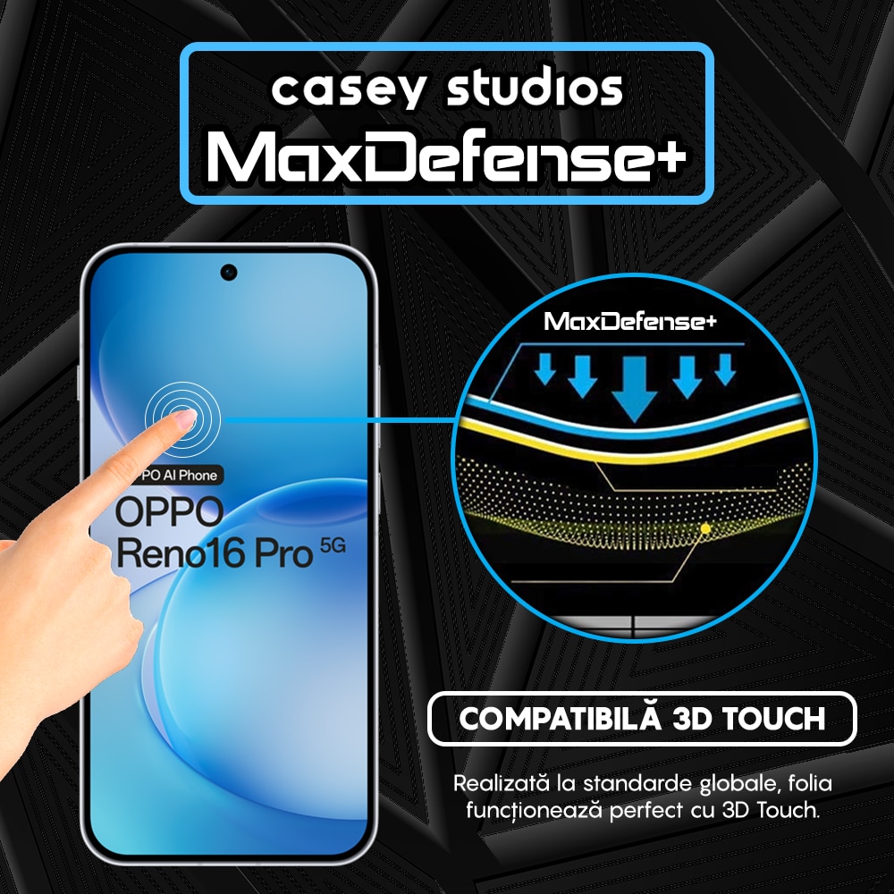 Folie Sticla CASEY STUDIOS™ compatibila cu OPPO Reno16 Pro 5G, Full Cover 3D, Full Glue, Duritate Militara, Ultra HD, Anti Zgarieturi, Anti Amprente, Anti Socuri, Sticla Securizata, Protectie Profesionala Ecran, MaxDefense+, Margini Negre