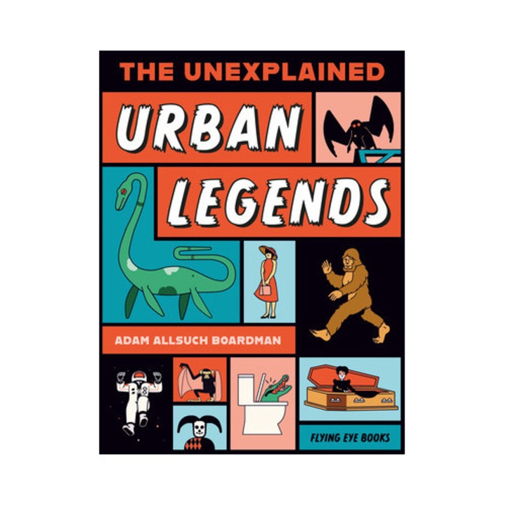 The Unexplained: Urban Legends - Adam Allsuch Boardman