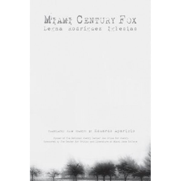 Miami Century Fox, Legna Rodr Iglesias (Author)