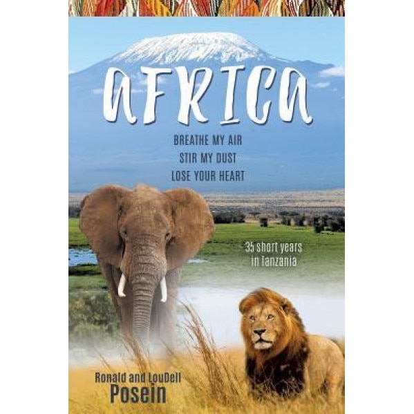 Africa, Ronald and Loudell Posein (Author)