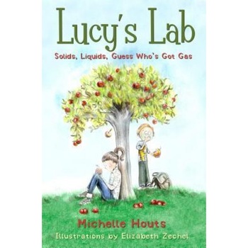 Solids, Liquids, Guess Who's Got Gas?, Michelle Houts (Author) Solids, Liquids, Guess Who's Got Gas?, Michelle Houts (Author)