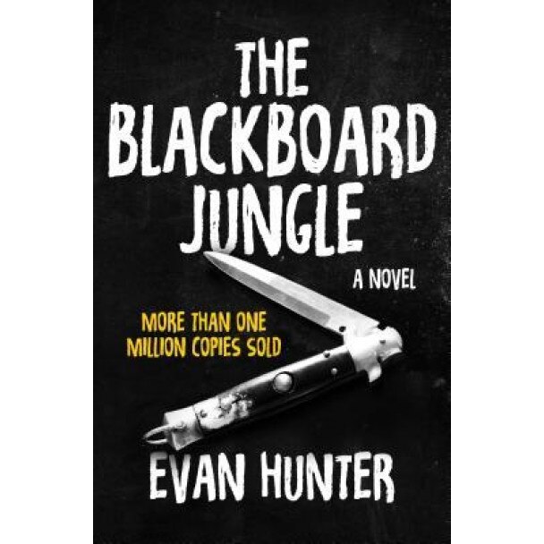 The Blackboard Jungle, Evan Hunter (Author)