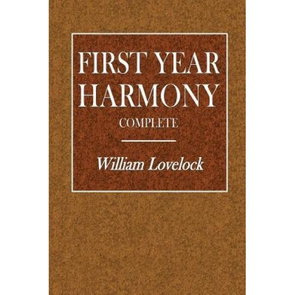 First Year Harmony: Complete, William Lovelock (Author)