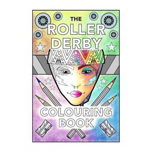 The Roller Derby Colouring Book, Shona Penny (Author)