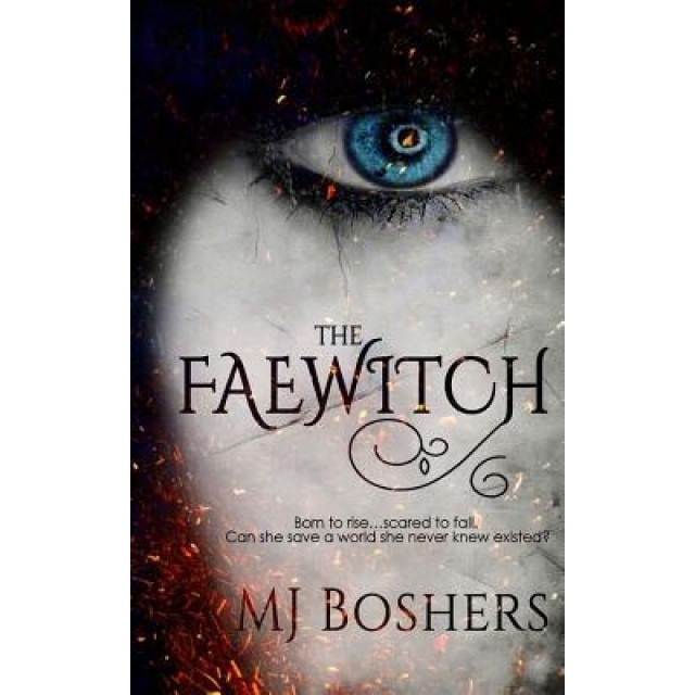 The Faewitch, M. J. Boshers (Author)