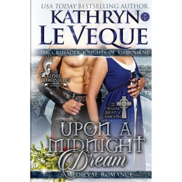 Upon a Midnight Dream, Kathryn Le Veque (Author)