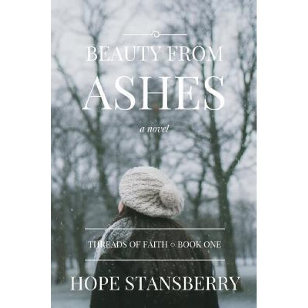 Beauty from Ashes, Hope Stansberry (Author)