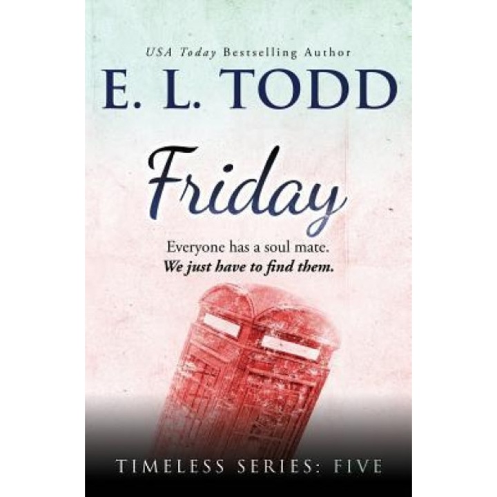 Friday, E. L. Todd (Author)