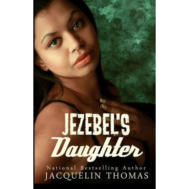 Jezebel's Daughter, Jacquelin Thomas (Author)