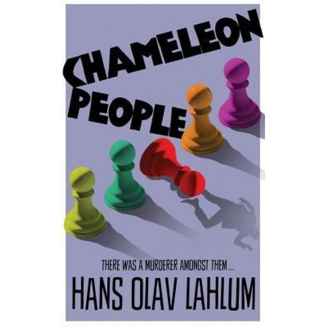 Chameleon People, Hans Olav Lahlum (Author)