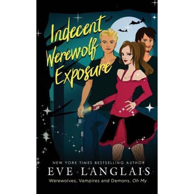 Indecent Werewolf Exposure, Eve Langlais (Author)