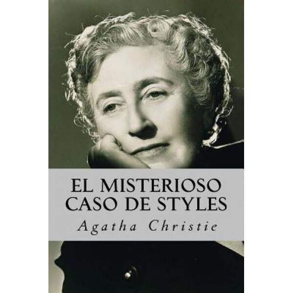 El Misterioso Caso de Styles, Agatha Christie (Author)