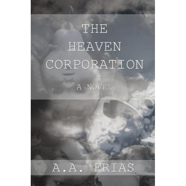 The Heaven Corporation, A. a. Frias (Author)