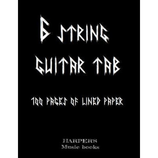 6 String Blank Tab Music Book.: 100 Sheets of Lined Tablature Paper for Guitar., Graham P. Harper (Author)