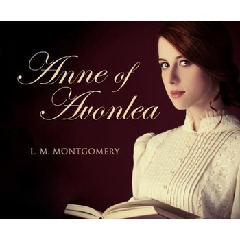 Anne of Avonlea, L. M. Montgomery (Author) Anne of Avonlea, L. M. Montgomery (Author)