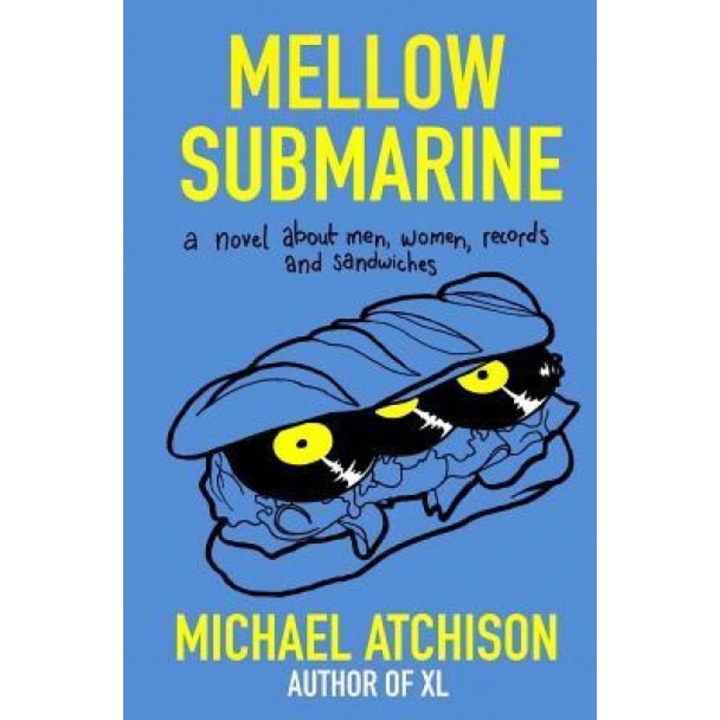 Mellow Submarine, Michael Atchison (Author)