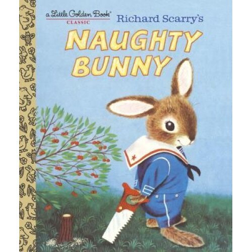 Richard Scarry's Naughty Bunny, Richard Scarry (Author)