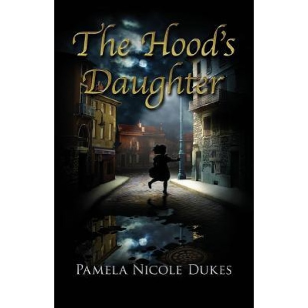 The Hood's Daughter, Pamela Nicole Dukes (Author)