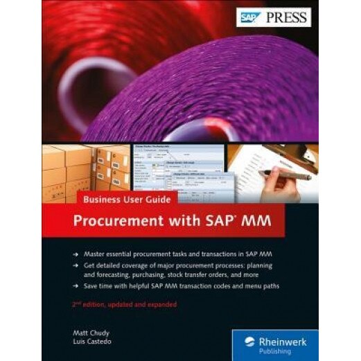 Procurement with SAP MM: Business User Guide, Matt Chudy (Author)