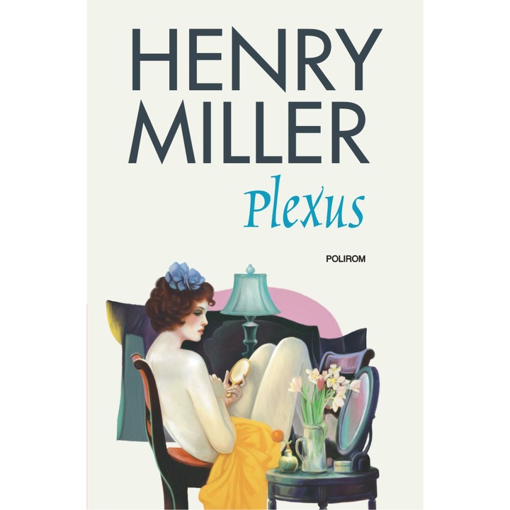 Plexus - Henry Miller (Román nyelvű kiadás)