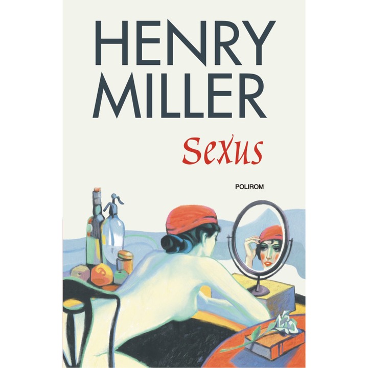 Szex - Henry Miller (Román nyelvű kiadás)