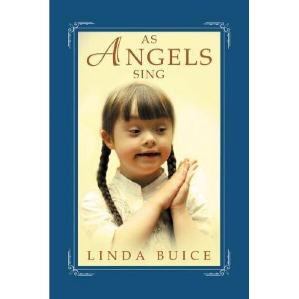 As Angels Sing, Linda Buice (Author)