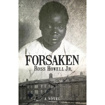 Forsaken, Ross Howell Jr (Author) Forsaken, Ross Howell Jr (Author)
